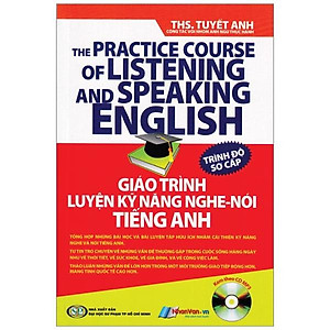 Sách Giáo Trình Luyện Kỹ Năng Nghe - Nói Tiếng Anh (Kèm Theo CD) - Trình Độ Sơ Cấp