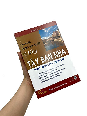 Cẩm Nang Hướng Dẫn Tự Học Tiếng Tây Ban Nha Trình Độ Sơ Cấp - Trung Cấp