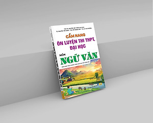 Sách - Cẩm Nang Ôn Luyện Thi THPT, Đại Học Môn Ngữ Văn - Biên soạn theo chương trình GDPT 2018 - ndbooks