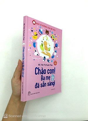 Sách Bác Sĩ Riêng Của Bé Yêu - Chào Con! Ba Mẹ Đã Sẵn Sàng (Tái Bản)