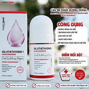 Lăn Nách Mờ Thâm, Dưỡng Trắng Da Angel's Liquid Glutathione Plus Niacinamide Fresh Deodorant 60ml