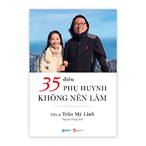 Sách 35 Điều Phụ Huynh Không Nên Làm