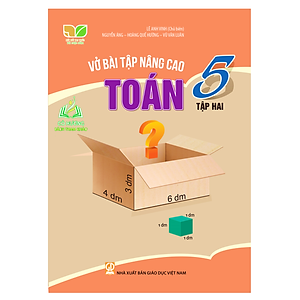Vở bài tập nâng cao Toán 5, tập một (Kết nối tri thức với cuộc sống)