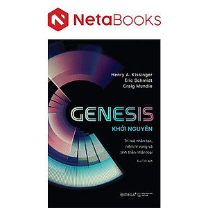 Genesis - Khởi Nguyên - Trí Tuệ Nhân Tạo, Niềm Hi Vọng Và Tinh Thần Nhân Loại