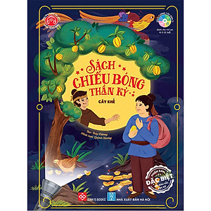 Sách Chiếu Bóng Thần Kỳ - Cây Khế