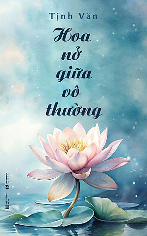 Sách - Hoa Nở Giũa Vô Thường