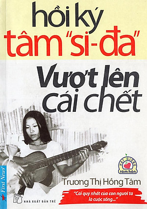 Sách Hồi Ký Tâm "Si-Đa" - Vượt Lên Cái Chết