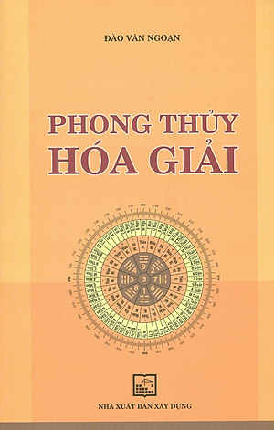 Phong Thủy Hóa Giải (tái bản 2023)