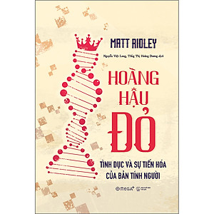 Sách Hoàng Hậu Đỏ - Tình Dục Và Sự Tiến Hóa Của Bản Tính Người