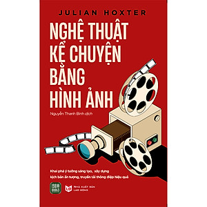 Sách Hay Tổng Hợp Kiến Thức: Nghệ Thuật Kể Chuyện Bằng Hình Ảnh
