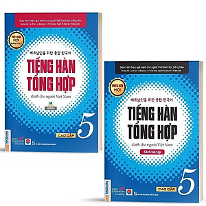Combo Tiếng Hàn Tổng Hợp Dành Cho Người Việt Nam Cao Cấp 5 (Giáo trình và Bài Tập) - Bản Quyền