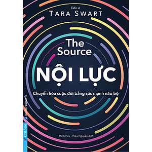 The Source Nội Lực (Chuyển Hóa Cuộc Đời Bằng Sức Mạnh Não Bộ) - FN-MK