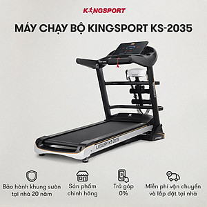 Máy chạy bộ KINGSPORT KS-2035 đa năng, thao tác phím cảm ứng, thiết kế sang trọng cứng cáp, kèm đai massage và thanh gập bụng, cân nặng phù hợp từ dưới 90-95kg