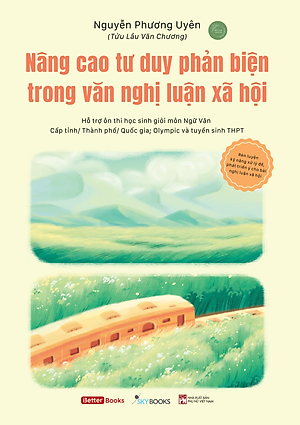 Sách Nâng Cao Tư Duy Phản Biện Trong Văn Nghị Luận Xã Hội