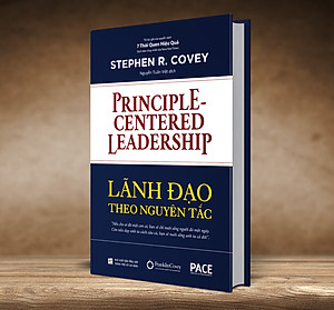 Lãnh Đạo Theo Nguyên Tắc (Principle-Centered Leadership) - Stephen R. Covey - PACE Books
