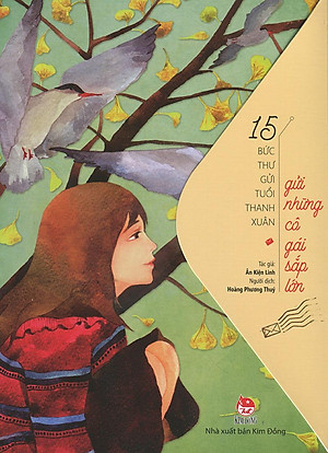 Kim Đồng - 15 bức thư gửi tuổi thanh xuân - Gửi những cô gái sắp lớn (2018)