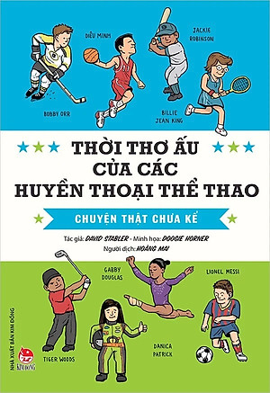 Sách - Thời thơ ấu của các huyền thoại thể thao - Chuyện thật chưa kể