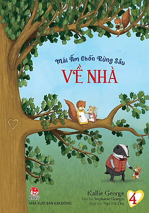 Sách Mái Ấm Chốn Rừng Sâu: Tập 4_Về Nhà