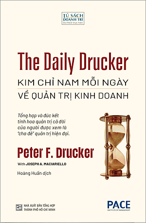 The Daily Drucker: Kim Chỉ Nam Mỗi Ngày Về Quản Trị Kinh Doanh