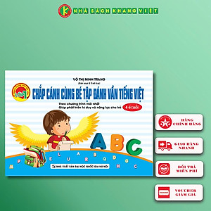 Chắp Cánh Cùng Bé Tập Đánh Vần Tiếng Việt