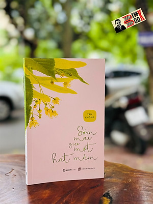 SỚM MAI GIEO MỘT HẠT MẦM – Tâm Không – Saigon Books – NXB Thế giới