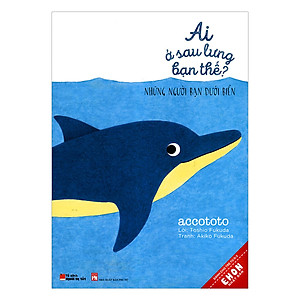 Sách Ehon Nhật bản- Ai Ở Sau Lưng bạn Thế?- Sách Phát Triển Tư Duy Cho Trẻ Từ 0-3 Tuổi