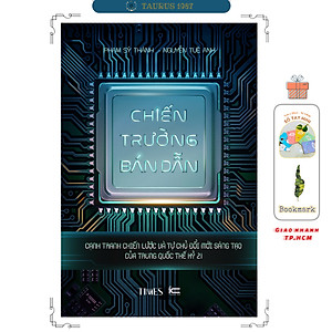 Chiến Trường Bán Dẫn: Cạnh tranh chiến lược và tự chủ đổi mới sáng tạo của Trung Quốc thế kỷ 21