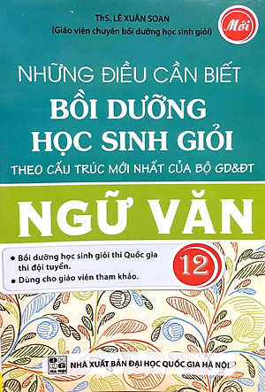Sách Những Điều Cần Biết Bồi Dưỡng Học Sinh Giỏi Ngữ Văn Lớp 12