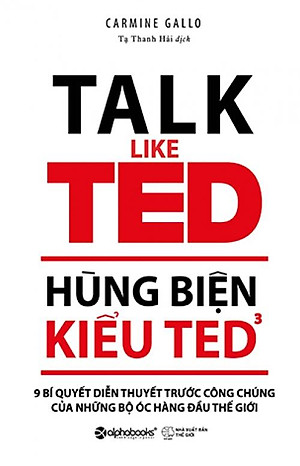 Sách Talk Like Ted - Hùng Biện Kiểu Ted (Tập 3)