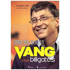 Sách Chiêu Bài Quản Lý Vàng Của Bill Gates