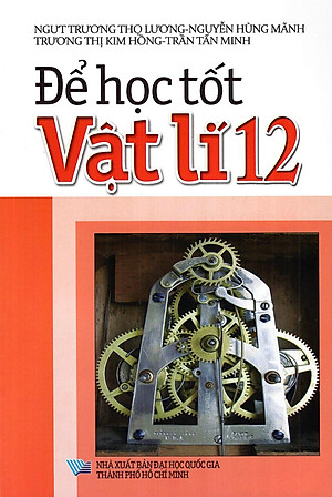 Sách Để Học Tốt Vật Lí Lớp 12