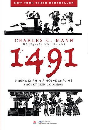 Sách 1491: Những Khám Phá Mới Về Châu Mỹ Thời Kỳ Tiền Columbus