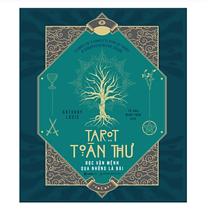 Tarot Toàn Thư - Đọc vận mệnh qua những lá bài