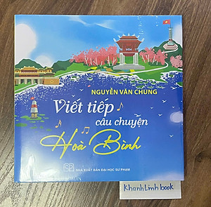Sách - Viết Tiếp Câu Chuyện Hoà Bình