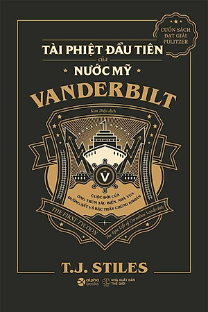 Tài Phiệt Đầu Tiên Của Nước Mỹ: Vanderbilt