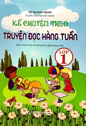 Kể Chuyện Theo Truyện Đọc Hàng Tuần 1
