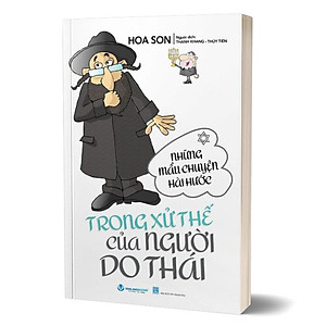 Sách Những Mẫu Chuyện Hài Hước Trong Xử Thế Của Người Do Thái