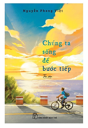 Chúng Ta Sống Để Bước Tiếp - TRE