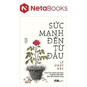 Sức Mạnh Đến Từ Đâu