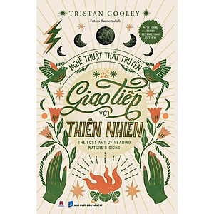 Sách Nghệ Thuật Thất Truyền Về Giao Tiếp Với Thiên Nhiên