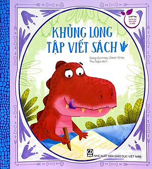 Storytime - Truyện Hay Rèn Luyện Kĩ Năng - Khủng Long Tập Viết Sách