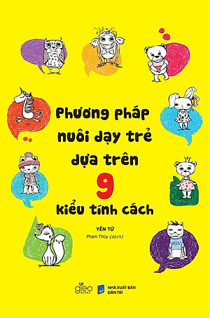 Phương Pháp Dạy Trẻ Dựa Trên 9 Kiểu Tính Cách