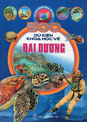 Sách 500 Dữ Kiện Khoa Học Về Đại Dương