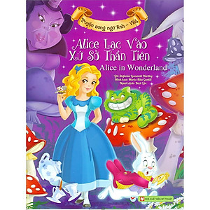 Sách Alice Lạc Vào Xứ Sở Thần Tiên (Song Ngữ Anh - Việt)