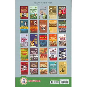 Điện Biên Phủ - Đại Tướng Võ Nguyên Giáp