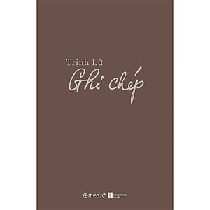 Ghi Chép - Trịnh Lữ