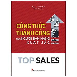 Sách: Top Sales - Công Thức Thành Công Của Người Bán Hàng Xuất Sắc