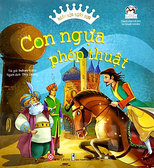 Sách Ngày Xửa Ngày Xưa - Con Ngựa Phép Thuật