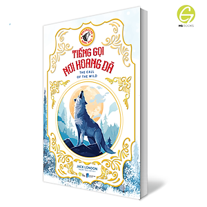 Tiếng gọi nơi hoang dã - Sách song ngữ kinh điển, có note từ vựng tặng kèm file nghe - HG Books