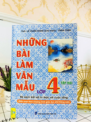 Sách - Những Bài Làm Văn Mẫu Lớp 4 - Biên soạn theo chương trình mới - Kết Nối Tri Thức - ndbooks